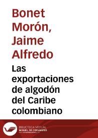 Las exportaciones de algodón del Caribe colombiano