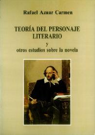 Teoría del personaje literario y otros estudios sobre la novela