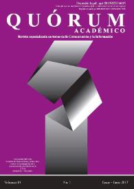 Quórum Académico : revista especializada en temas de la comunicación y la información. Vol.14. Núm. 1, enero-junio 2017
