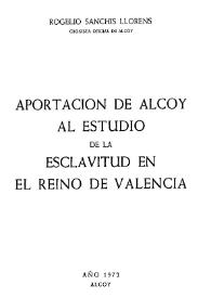 Aportación de Alcoy al estudio de la esclavitud en el reino de Valencia