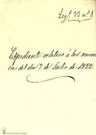 Expediente relativo a las ocurrencias del día 7 de julio de 1822