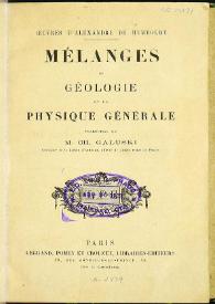 Mélanges de géologie et de physique générale