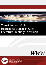 Transición española. Representaciones en cine, literatura, teatro y televisión
