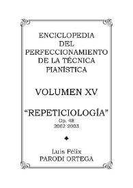 Volumen XV. Repeticiología, Op.48
