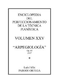 Volumen XXV. Arpegiología, Op.60