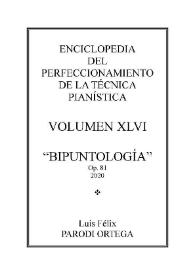 Volumen XLVI. Bipuntología, Op.81
