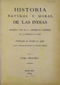  Historia natural y moral de las Indias. Tomo segundo