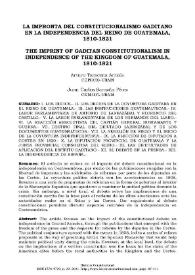 La impronta del constitucionalismo gaditano en la Independencia del Reino de Guatemala, 1810-1821