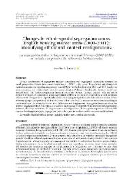 Changes in ethnic spatial segregation across English housing market areas (2001-2011): identifying ethnic and context configurations