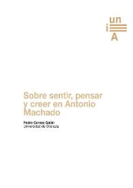 Sobre sentir, pensar y creer en Antonio Machado