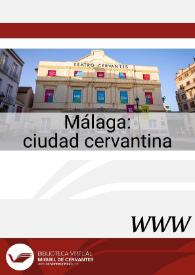 Málaga: ciudad cervantina