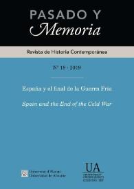Pasado y Memoria. Revista de Historia Contemporánea. Núm. 19 (2019). España y el final de la Guerra Fría