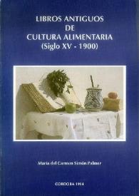 Libros antiguos de cultura alimentaria (siglo XV-1900)