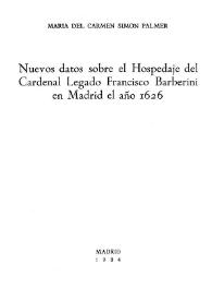 Nuevos datos sobre el Hospedaje del Cardenal Legado Francisco Barberini en Madrid el año 1626