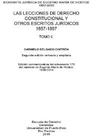 Biografía jurídica de Eugenio María de Hostos (1857-2003). Tomo II. Las lecciones de derecho constitucional y otros escritos jurídicos (1857-1897)
