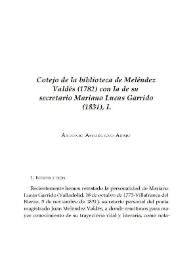 Cotejo de la biblioteca de Meléndez Valdés (1782) con la de su secretario Mariano Lucas Garrido (1831), I.