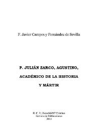 P. Julián Zarco, Agustino, académico de la historia y mártir 