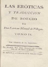 Las eróticas, y traducción de Boecio. Tomo II