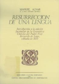 Resurrección de una lengua : introducción a la edición facsimilar de la Gramática Chibcha del Padre Fray Bernardo de Lugo editada en 1619. [Vol. 1]