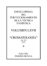 Volumen LXVII. Cromatología, Op.102
