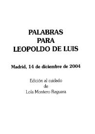 Palabras para Leopoldo de Luis. Madrid, 14 de diciembre de 2004