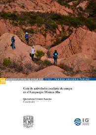 Guía de actividades escolares de campo del Geoparque Mixteca Alta 