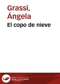 El copo de nieve / Ángela Grassi | Biblioteca Virtual Miguel de Cervantes
