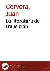 La literatura de transición / Juan Cervera | Biblioteca Virtual Miguel de Cervantes