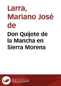 Don Quijote de la Mancha en Sierra Morena / Mariano José de Larra | Biblioteca Virtual Miguel de Cervantes