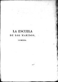 La Escuela de los maridos : comedia / [Molière]; [traducido por Leandro Fernández de Moratín] | Biblioteca Virtual Miguel de Cervantes