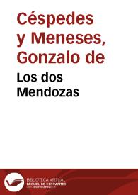 Los dos Mendozas / Gonzalo de Céspedes y Meneses | Biblioteca Virtual Miguel de Cervantes