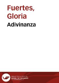 Adivinanza / Gloria Fuertes | Biblioteca Virtual Miguel de Cervantes