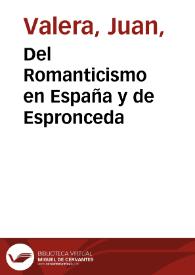 Del Romanticismo en España y de Espronceda / Juan Valera | Biblioteca Virtual Miguel de Cervantes