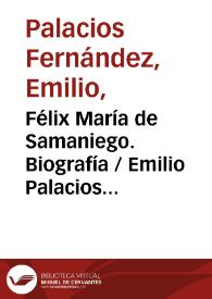 Félix María de Samaniego. Biografía / Emilio Palacios Fernández | Biblioteca Virtual Miguel de Cervantes