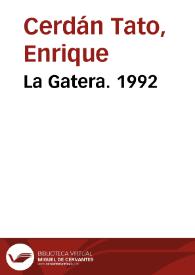 La Gatera. 1992 / Enrique Cerdán Tato | Biblioteca Virtual Miguel de Cervantes