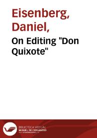 On Editing "Don Quixote" / Daniel Eisenberg | Biblioteca Virtual Miguel de Cervantes