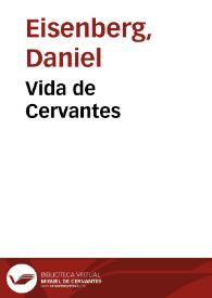 Vida de Cervantes / Daniel Eisenberg | Biblioteca Virtual Miguel de Cervantes