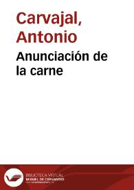 Anunciación de la carne | Biblioteca Virtual Miguel de Cervantes