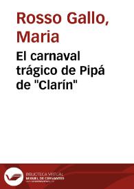 El carnaval trágico de Pipá de "Clarín" / Maria Rosso Gallo | Biblioteca Virtual Miguel de Cervantes