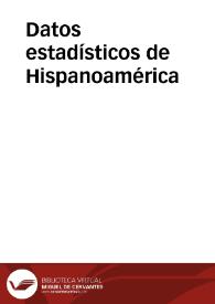 Datos estadísticos de Hispanoamérica | Biblioteca Virtual Miguel de Cervantes