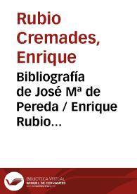 Bibliografía de José Mª de Pereda / Enrique Rubio Cremades; actualización Cristina Carrillo de la Haza | Biblioteca Virtual Miguel de Cervantes
