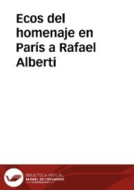 Ecos del homenaje en París a Rafael Alberti / locutor Julián Antonio Ramírez | Biblioteca Virtual Miguel de Cervantes