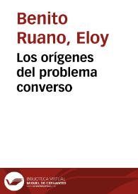 Los orígenes del problema converso / Eloy Benito Ruano | Biblioteca Virtual Miguel de Cervantes