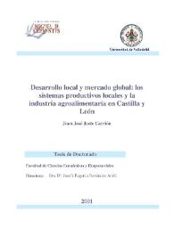 Desarrollo local y mercado global : los sistemas productivos locales y la industria agroalimentaria en Castilla y León / Juan José Juste Carrión | Biblioteca Virtual Miguel de Cervantes