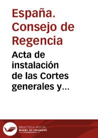 Acta de instalación de las Cortes generales y extraordinarias (24 de septiembre de 1810) | Biblioteca Virtual Miguel de Cervantes