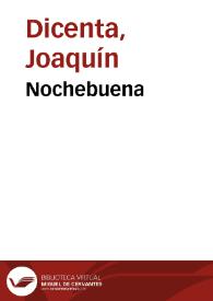 Nochebuena / Joaquín Dicenta | Biblioteca Virtual Miguel de Cervantes