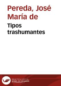 Tipos trashumantes / José María de Pereda | Biblioteca Virtual Miguel de Cervantes