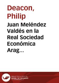 Juan Meléndez Valdés en la Real Sociedad Económica Aragonesa, 1789-1791. (Con unos datos sobre Goya) / Philip Deacon | Biblioteca Virtual Miguel de Cervantes