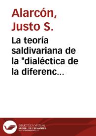 La teoría saldivariana de la "dialéctica de la diferencia" / por Justo S. Alarcón; prólogo de Luis Leal | Biblioteca Virtual Miguel de Cervantes