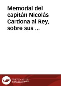 Memorial del capitán Nicolás Cardona al Rey, sobre sus descubrimientos y servicios en la California | Biblioteca Virtual Miguel de Cervantes